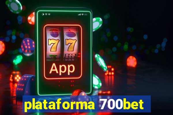 plataforma 700bet